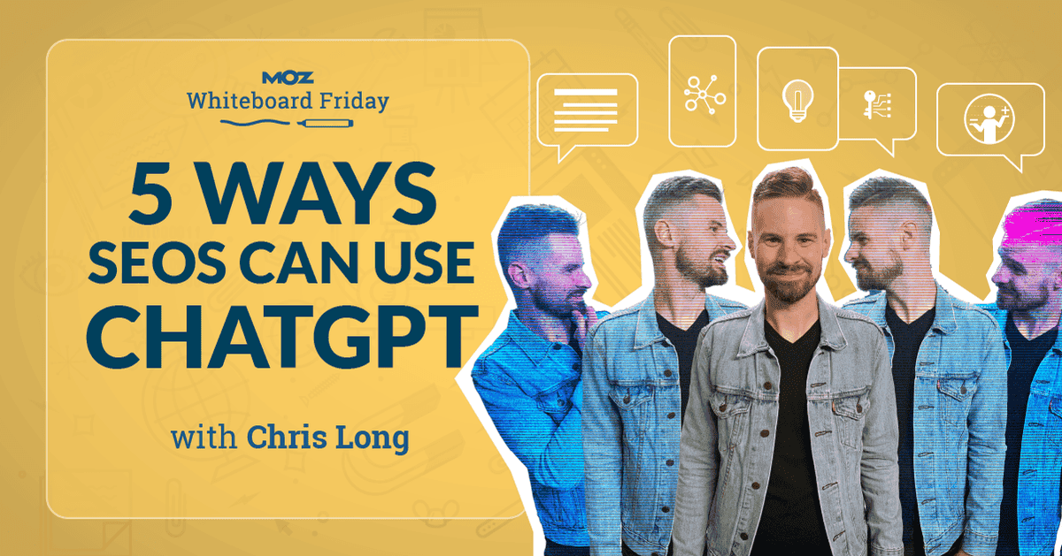 Cover image for 5 Ways SEOs Can Use ChatGPT - Whiteboard Friday
