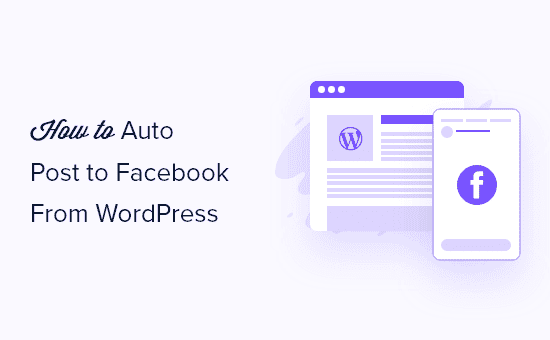 Cover image for How to Automatically Post to Facebook From WordPress