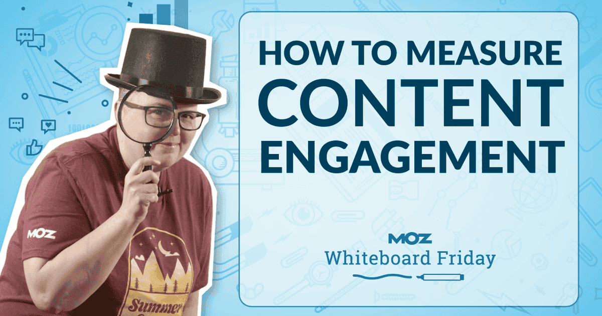 Cover image for How to Measure Content Engagement — Whiteboard Friday