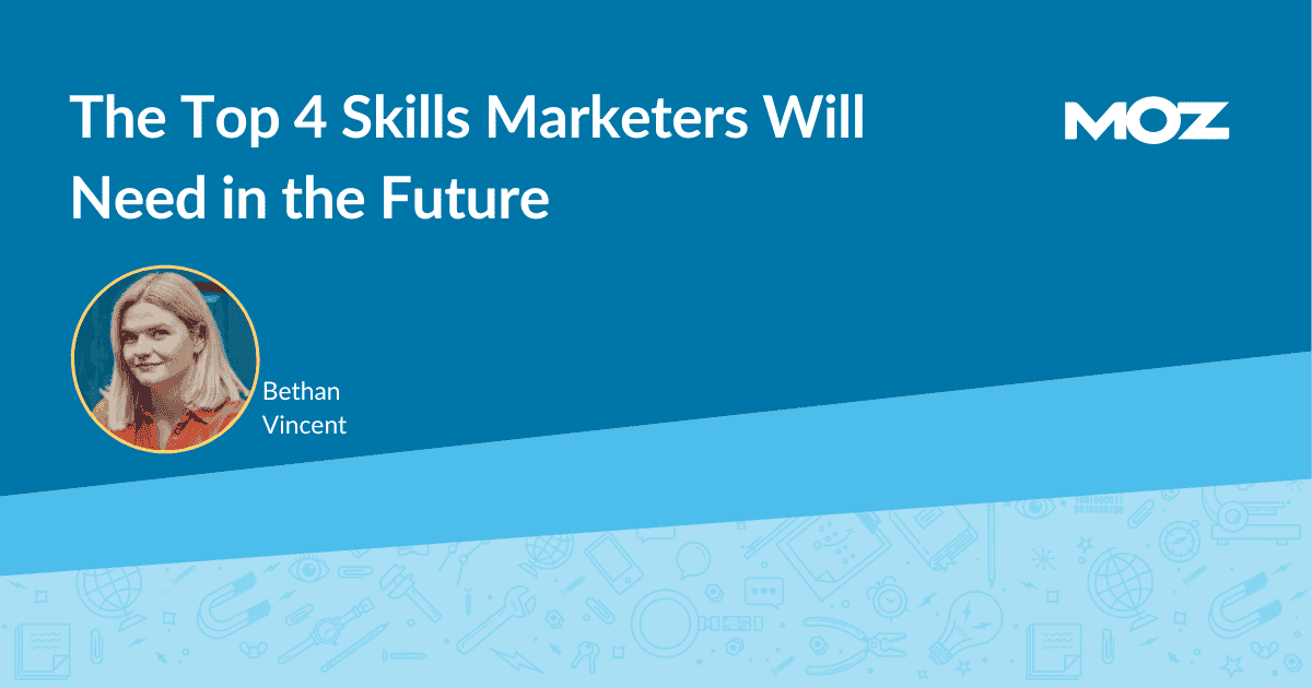 Cover image for The Top 4 Skills Marketers Will Need in the Future