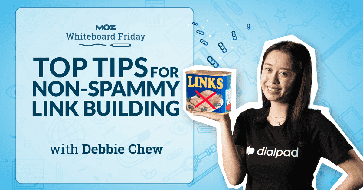 Cover image for Top Tips for Non-Spammy Link Building — Whiteboard Friday