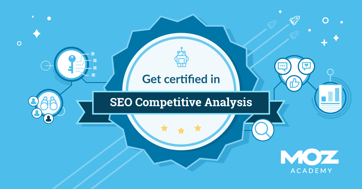 NEW SEO Competitive Analysis Certification: Build a Strategy to Take On the Competition