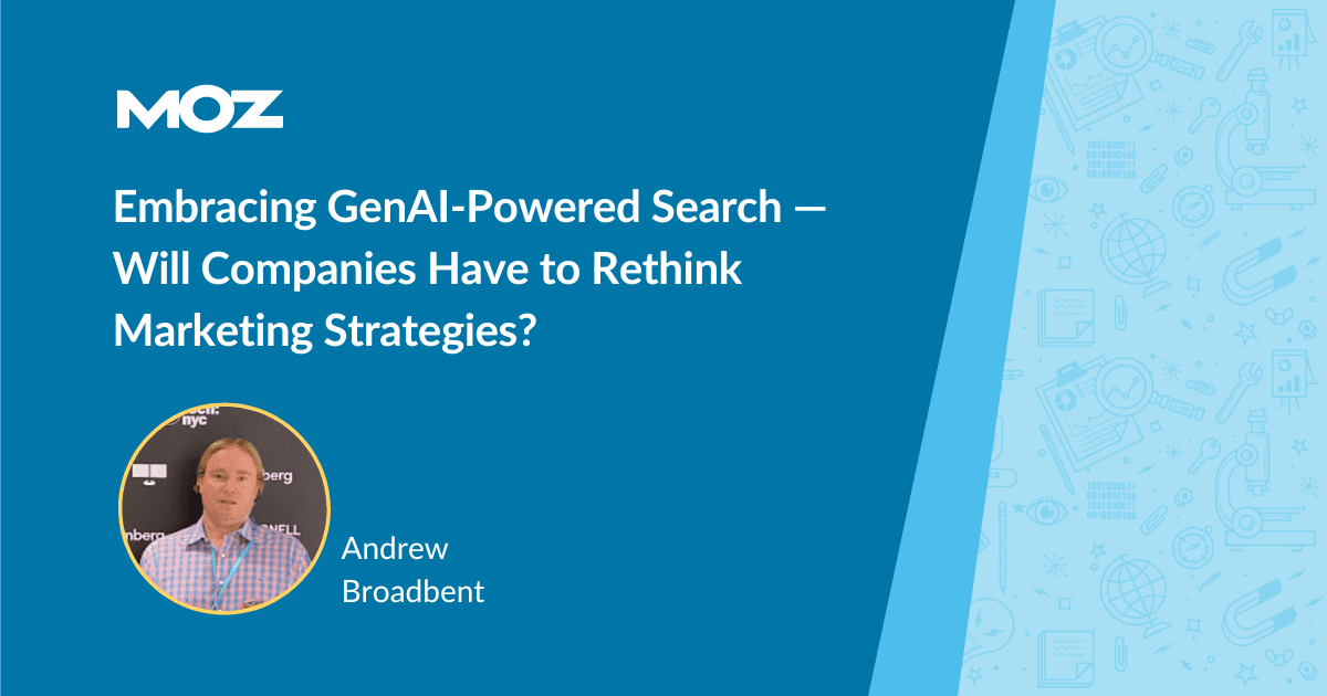 Embracing GenAI-Powered Search — Will Companies Have to Rethink Marketing Strategies?