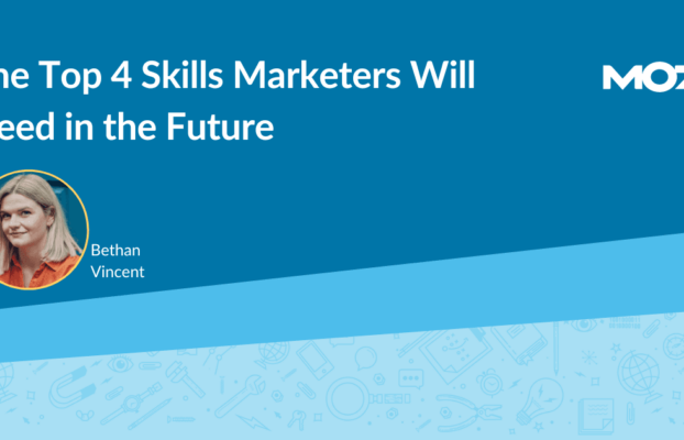 The Top 4 Skills Marketers Will Need in the Future